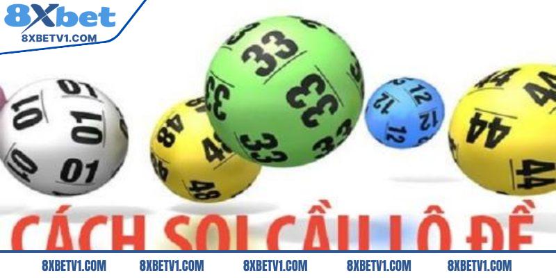 Soi cầu là thuật ngữ dùng để dự đoán kết quả